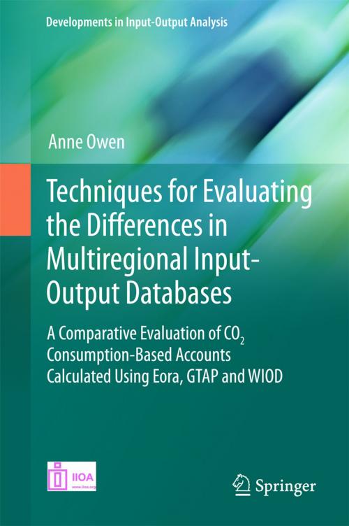 Cover of the book Techniques for Evaluating the Differences in Multiregional Input-Output Databases by Anne Owen, Springer International Publishing
