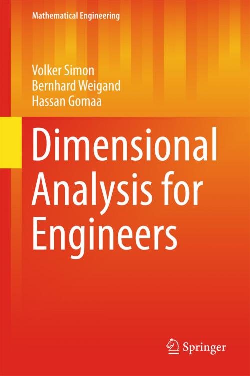 Cover of the book Dimensional Analysis for Engineers by Volker Simon, Bernhard Weigand, Hassan Gomaa, Springer International Publishing