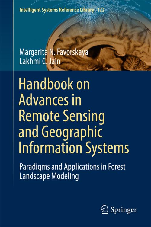 Cover of the book Handbook on Advances in Remote Sensing and Geographic Information Systems by Margarita N. Favorskaya, Lakhmi C. Jain, Springer International Publishing