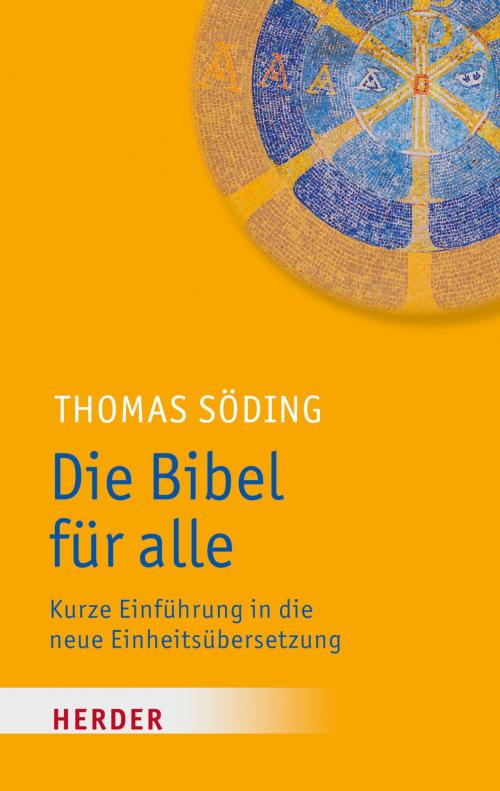 Cover of the book Die Bibel für alle by Thomas Söding, Verlag Herder