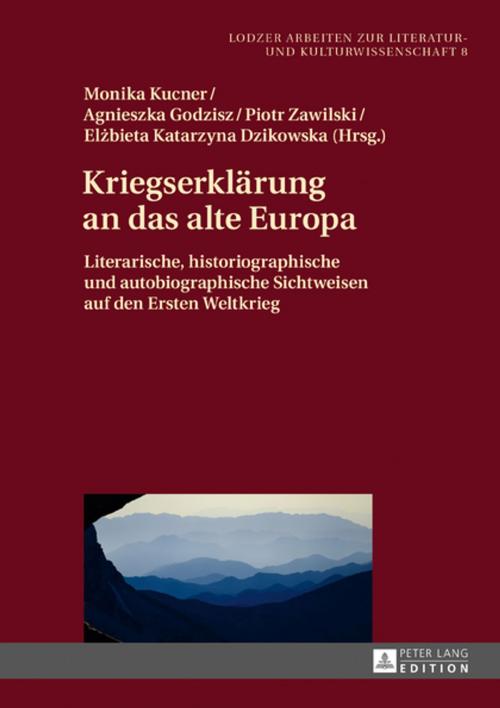 Cover of the book Kriegserklaerung an das alte Europa by , Peter Lang