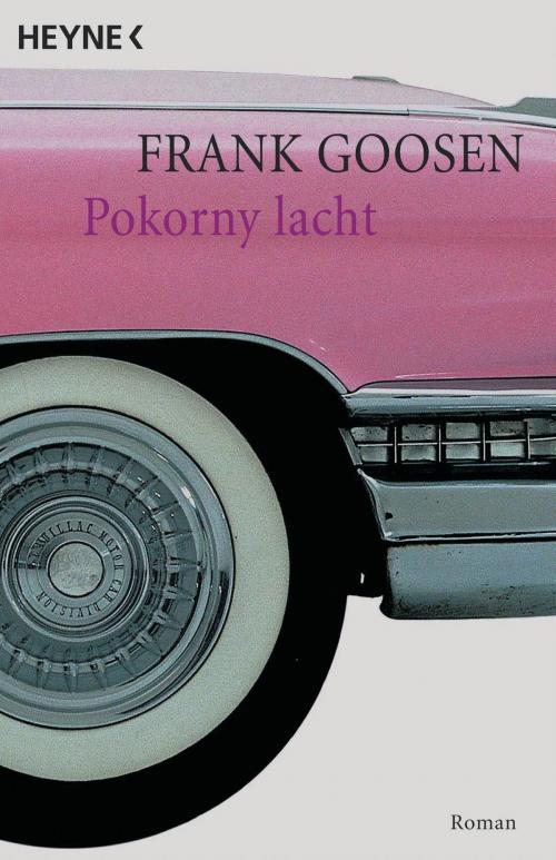 Cover of the book Pokorny lacht by Frank Goosen, Heyne Verlag