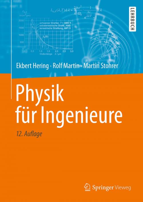 Cover of the book Physik für Ingenieure by Ekbert Hering, Rolf Martin, Martin Stohrer, Hanno Käß, Günther Kurz, Wolfgang Schulz, Springer Berlin Heidelberg