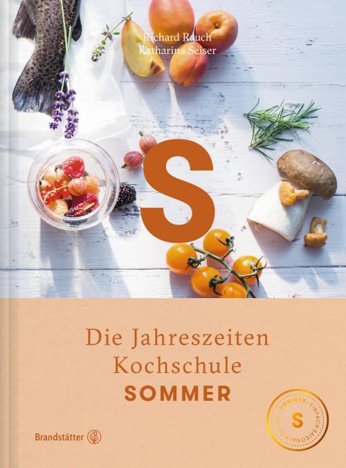 Cover of the book Sommer by Richard Rauch, Joerg Lehmann, Christian Brandstätter Verlag