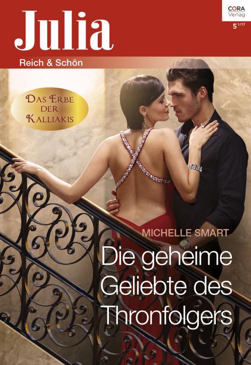 Cover of the book Die geheime Geliebte des Thronfolgers by Michelle Smart, CORA Verlag