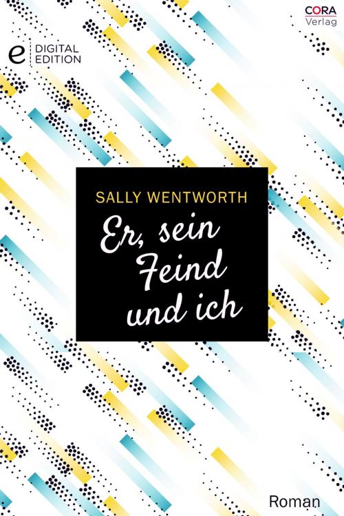 Cover of the book Er, sein Feind und ich by Sally Wentworth, CORA Verlag