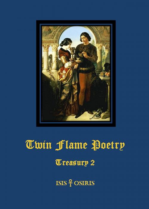 Cover of the book Twin Flame Poetry by ISIS  OSIRIS, tredition