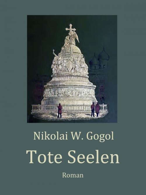 Cover of the book Tote Seelen by Nikolai W. Gogol, Books on Demand