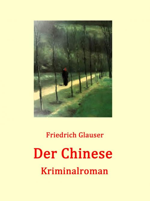 Cover of the book Der Chinese by Friedrich Glauser, Books on Demand