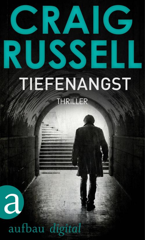 Cover of the book Tiefenangst by Craig Russell, Aufbau Digital