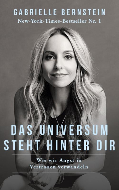 Cover of the book Das Universum steht hinter dir by Gabrielle Bernstein, L.E.O Verlag