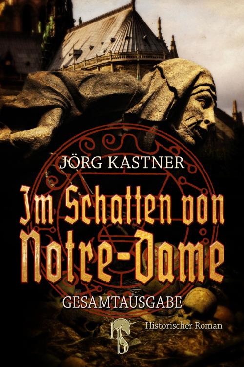 Cover of the book Im Schatten von Notre-Dame by Jörg Kastner, hockebooks