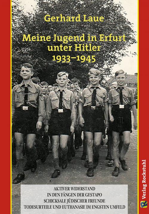 Cover of the book Meine Jugend in Erfurt unter Hitler 1933–1945 by Gerhard Laue, Verlag Rockstuhl