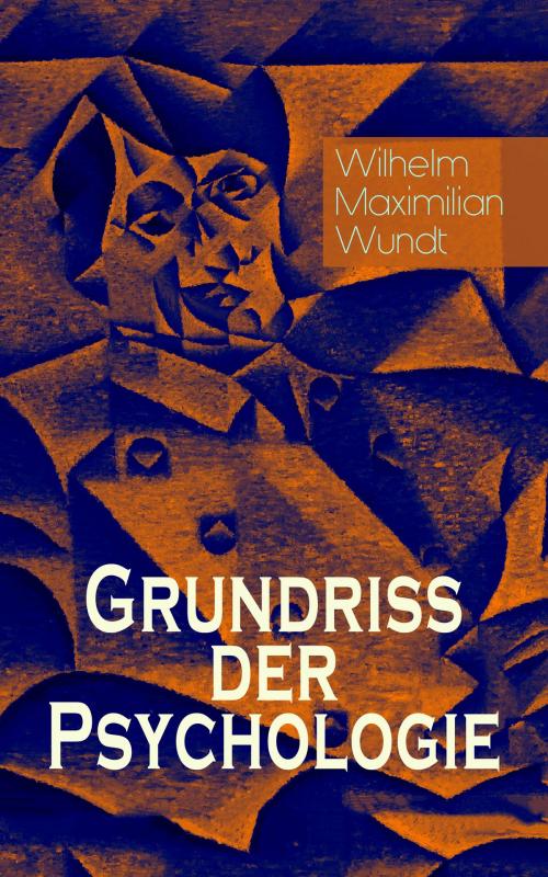 Cover of the book Grundriss der Psychologie by Wilhelm Maximilian Wundt, e-artnow