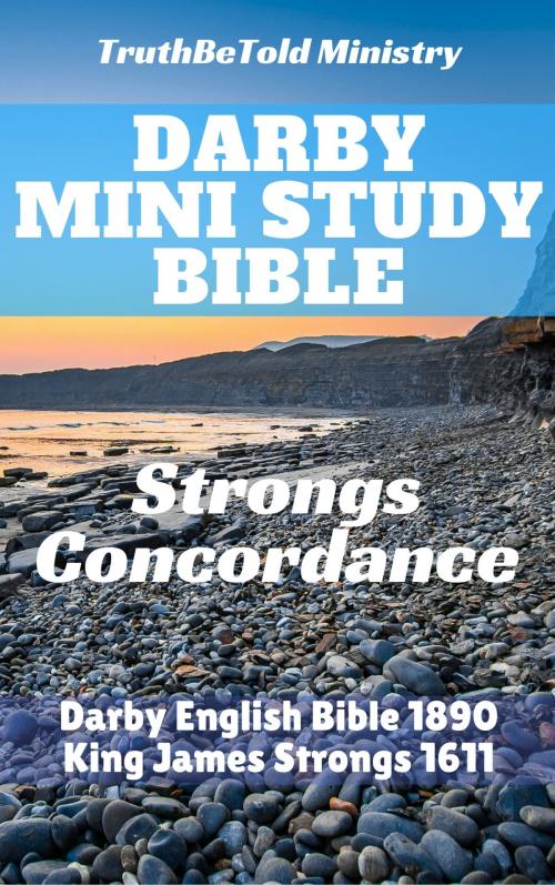 Cover of the book Darby Mini Study Bible by TruthBetold Ministry, James Strong, PublishDrive