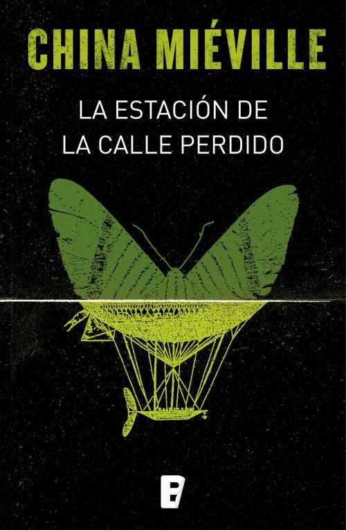 Cover of the book La estación de la calle Perdido (Bas-Lag 1) by China Miéville, Penguin Random House Grupo Editorial España