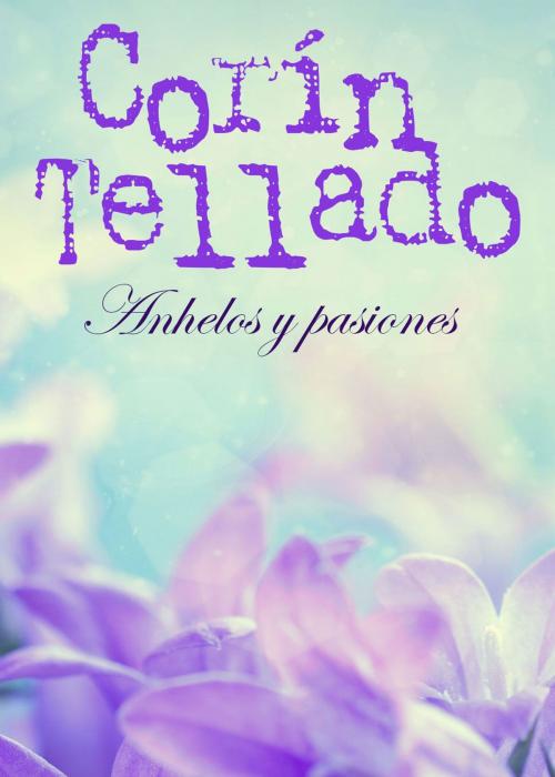 Cover of the book Anhelos y pasiones by Corín Tellado, Grupo Planeta