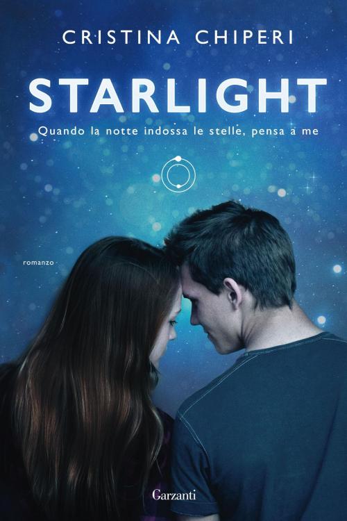 Cover of the book Starlight by Cristina Chiperi, Garzanti