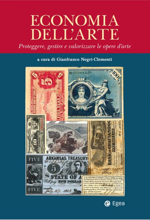 Cover of the book Economia dell'arte by Gianfranco Negri-Clementi, Egea
