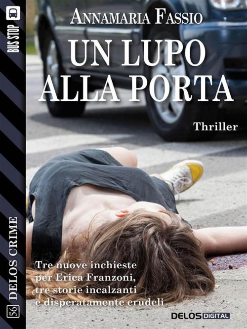 Cover of the book Un lupo alla porta by Annamaria Fassio, Delos Digital