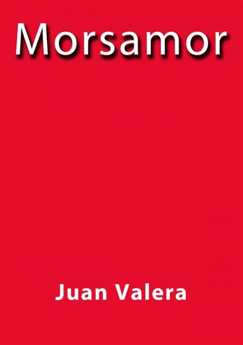 Cover of the book Morsamor by Juan Valera, Juan Valera