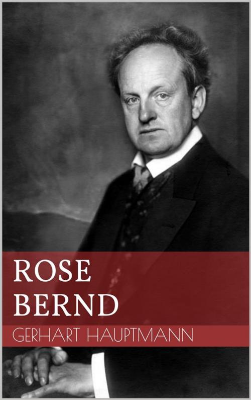 Cover of the book Rose Bernd by Gerhart Hauptmann, Paperless