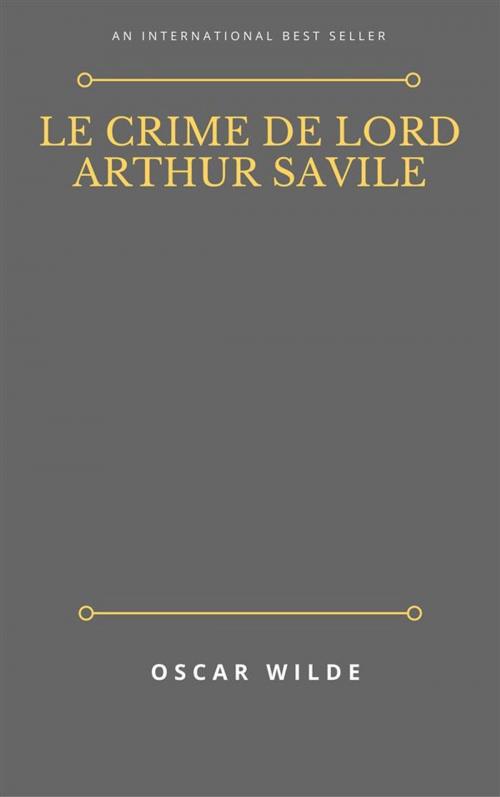 Cover of the book Le crime de lord Arthur Savile by Oscar Wilde, Oscar Wilde