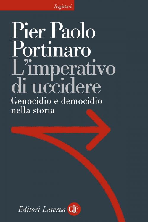 Cover of the book L'imperativo di uccidere by Pier Paolo Portinaro, Editori Laterza