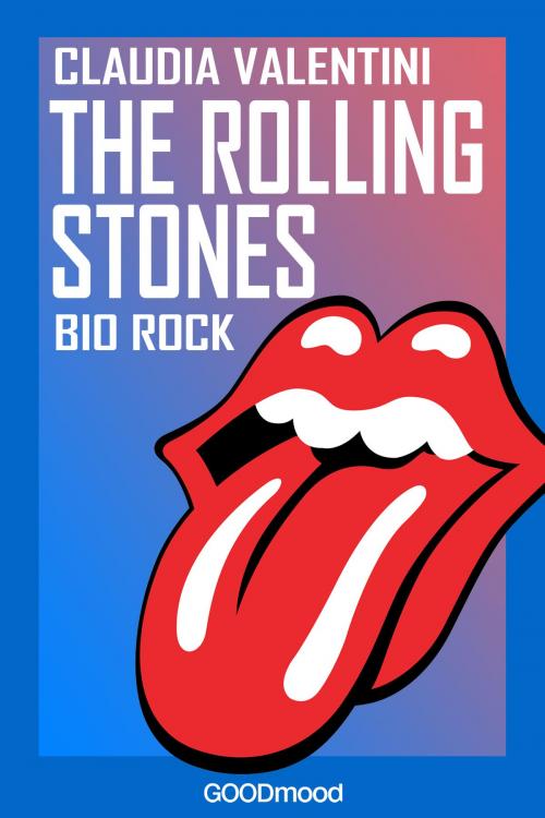 Cover of the book The Rolling Stones by Claudia Valentini, GOODmood