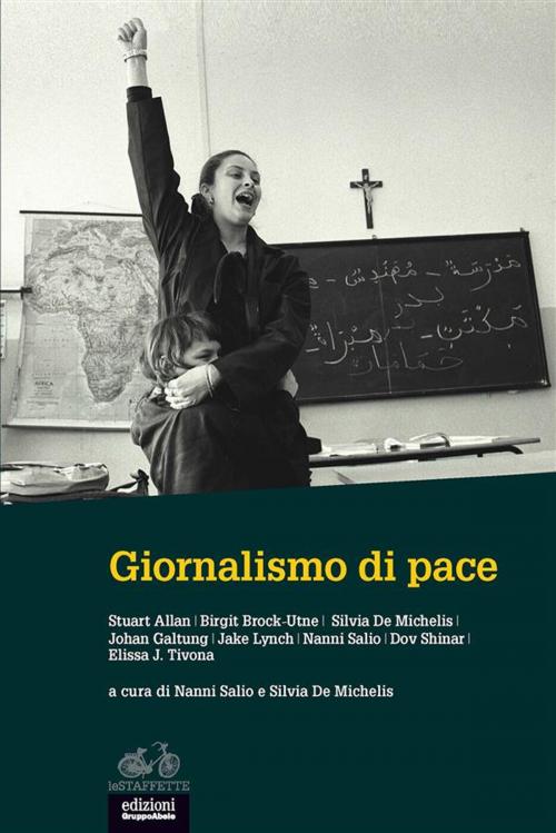 Cover of the book Giornalismo di pace by Nanni Salio, Silvia De Michelis, Edizioni Gruppo Abele