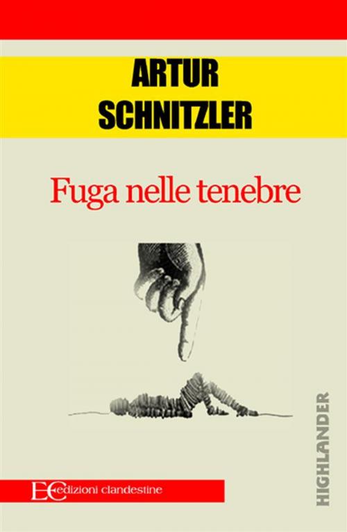 Cover of the book Fuga nelle tenebre by Arthur Schnitzler, Edizioni Clandestine