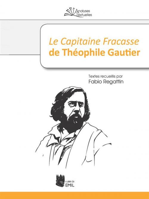 Cover of the book Le Capitaine Fracasse de Theophile Gautier by Fabio Regattin, EMIL