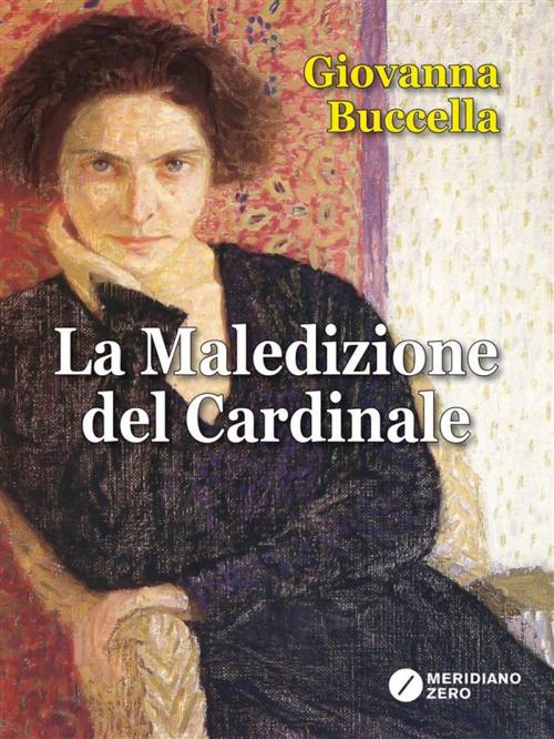 Cover of the book La maledizione del Cardinale by Giovanna Buccella, MERIDIANO ZERO