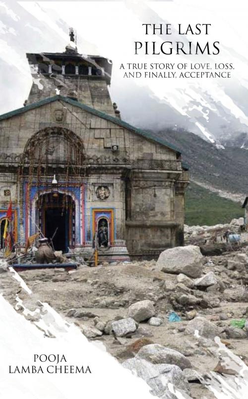 Cover of the book The Last Pilgrims by Pooja Lamba Cheema, Hay House