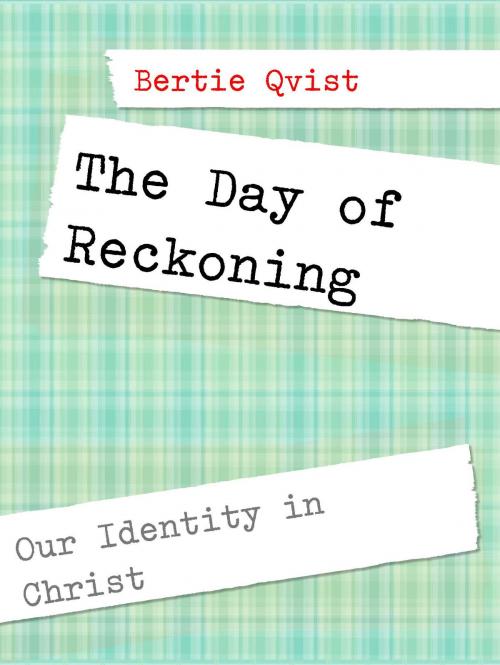 Cover of the book The Day of Reckoning by Bertie Qvist, Books on Demand