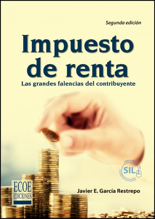 Cover of the book Impuesto de renta by Javier E García Restrepo, Ecoe Ediciones