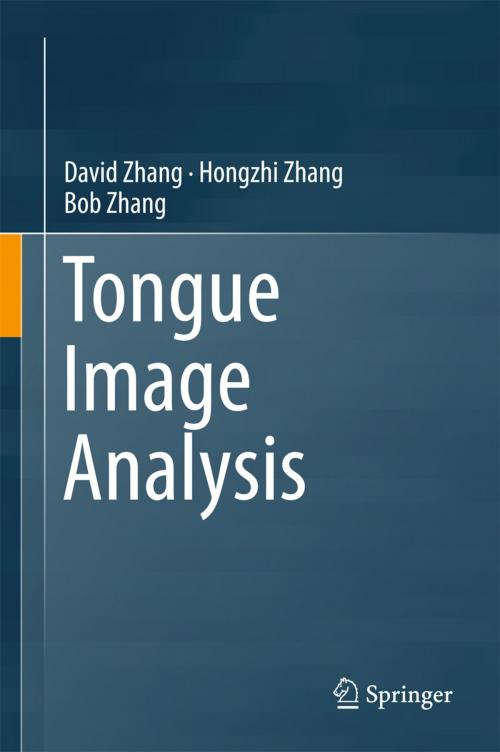 Cover of the book Tongue Image Analysis by David Zhang, Hongzhi Zhang, Bob Zhang, Springer Singapore