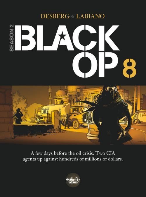 Cover of the book Black Op - season 2 - Volume 8 by Hugues Labiano, Stephen Desberg, EUROPE COMICS