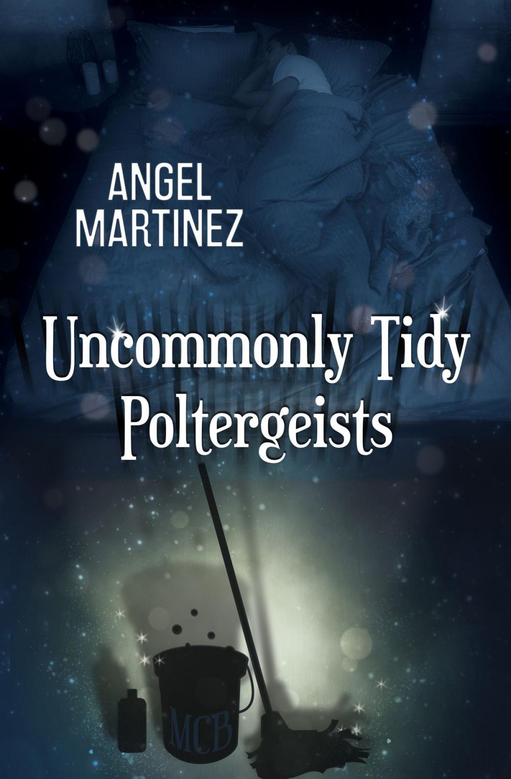Big bigCover of Uncommonly Tidy Poltergeists