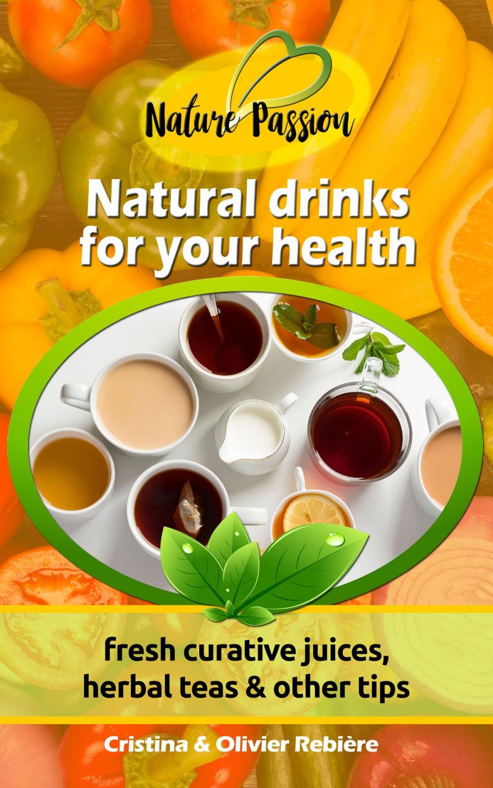 Big bigCover of Natural drinks for your health