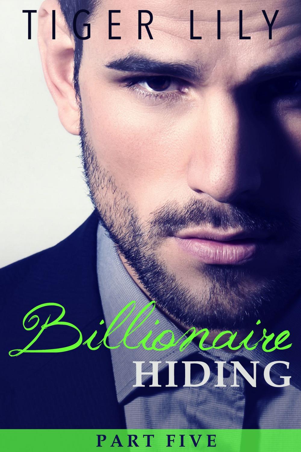 Big bigCover of Billionaire Hiding - Part 5