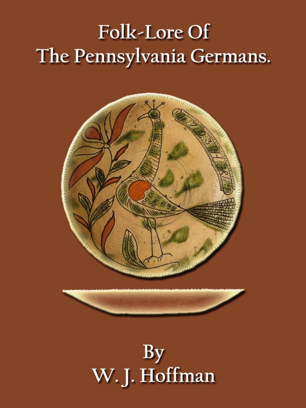 Big bigCover of Folk-Lore Of The Pennsylvania Germans