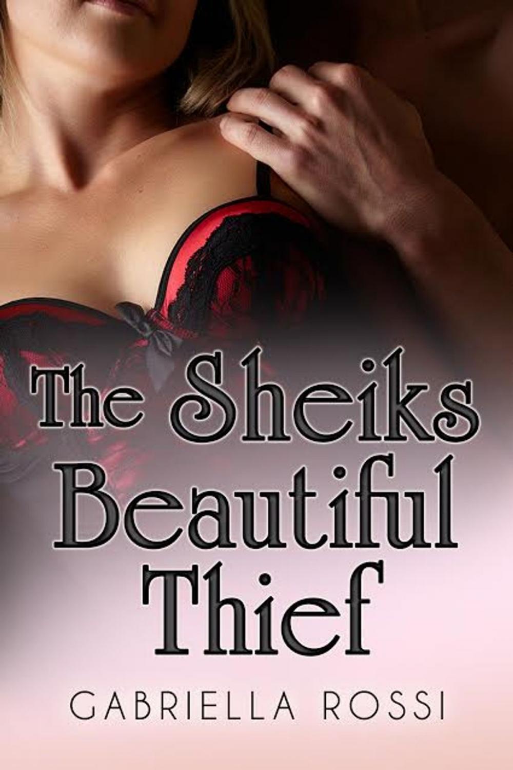 Big bigCover of The Sheik's Beautiful Thief