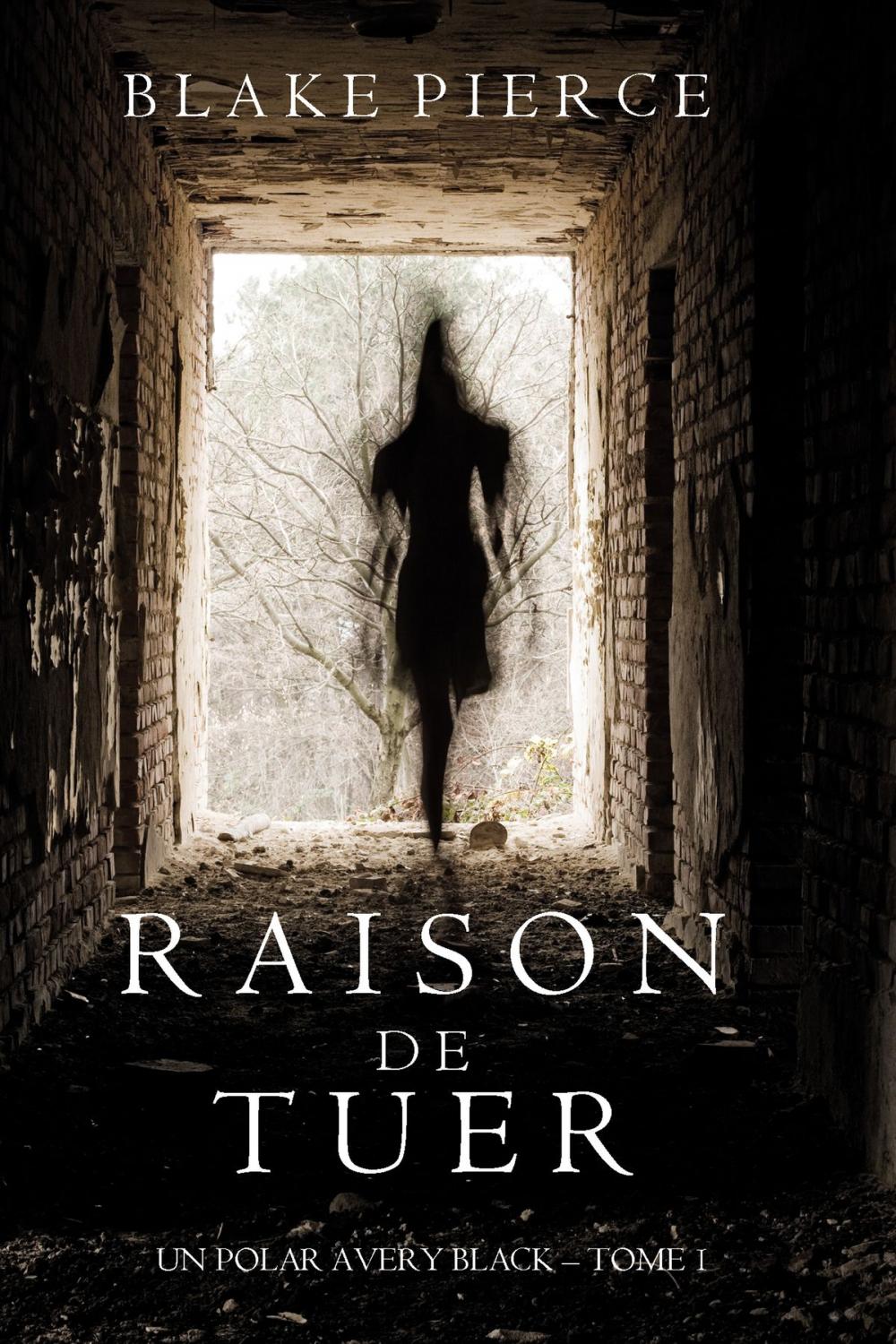 Big bigCover of Raison de Tuer (Un Polar Avery Black – Tome 1)