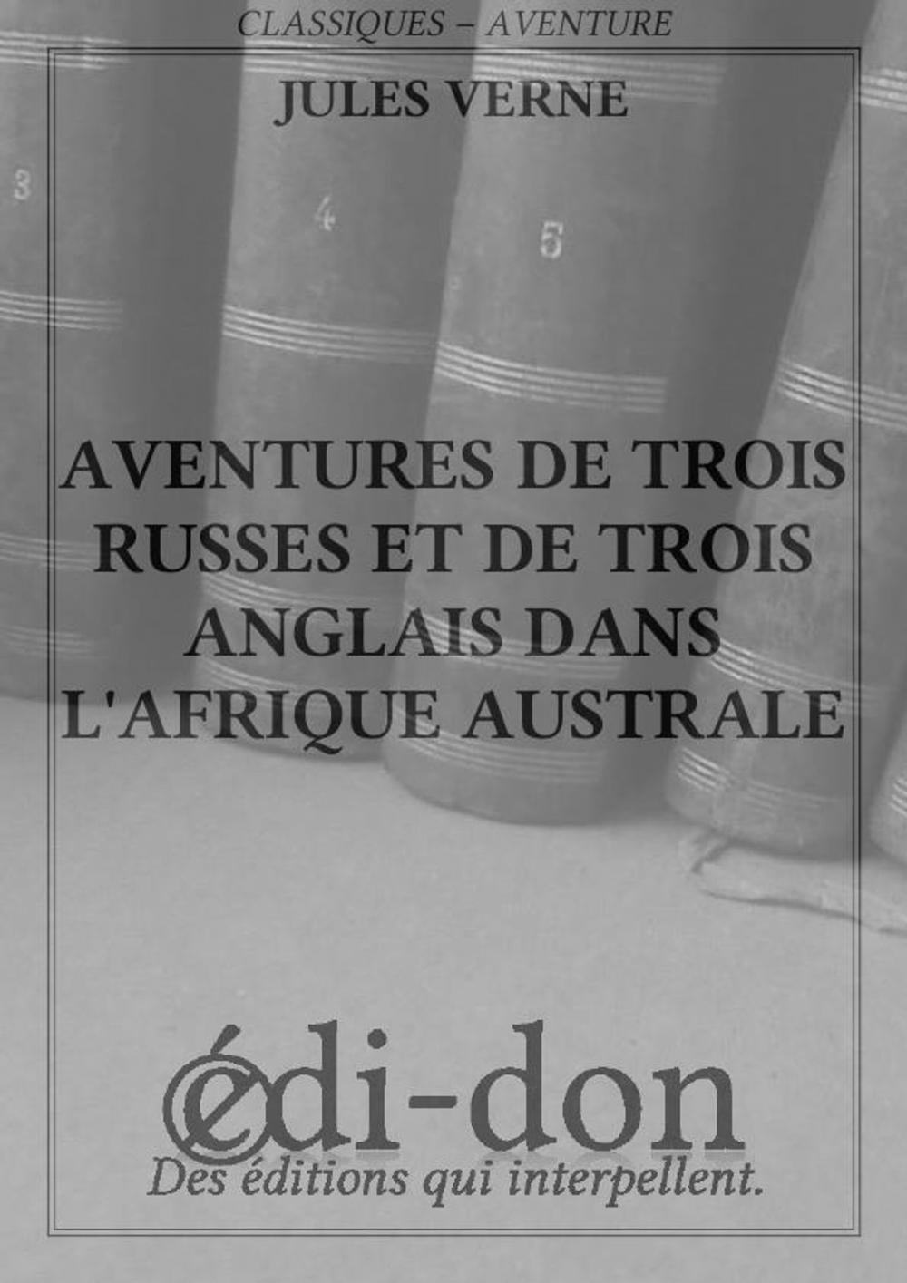 Big bigCover of Aventures de trois Russes et de trois Anglais dans l'Afrique australe