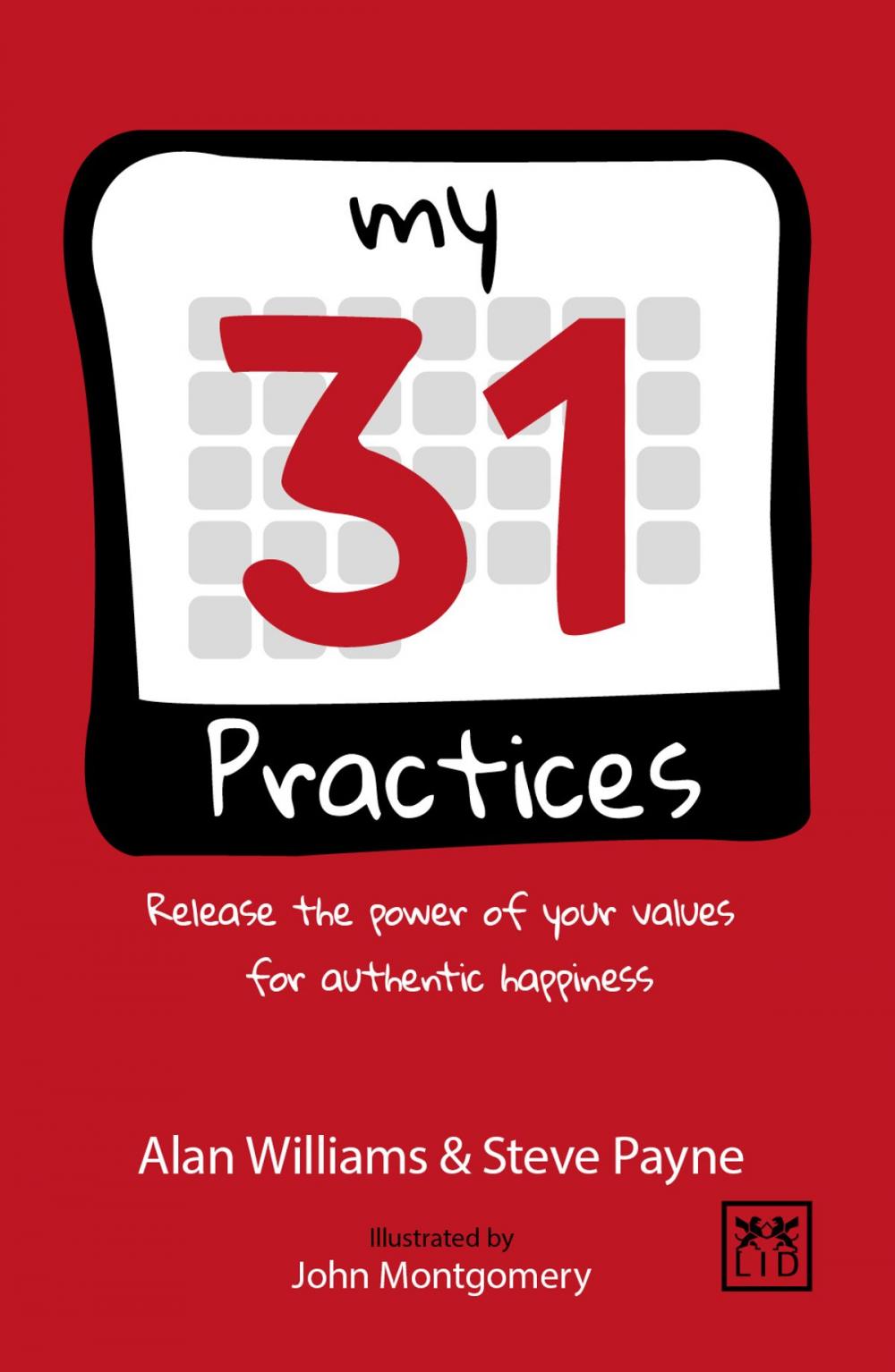 Big bigCover of My 31 Practices: Release the power of your values for authentic happiness