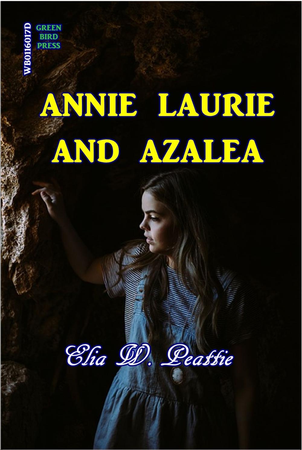 Big bigCover of Annie Laurie and Azalea