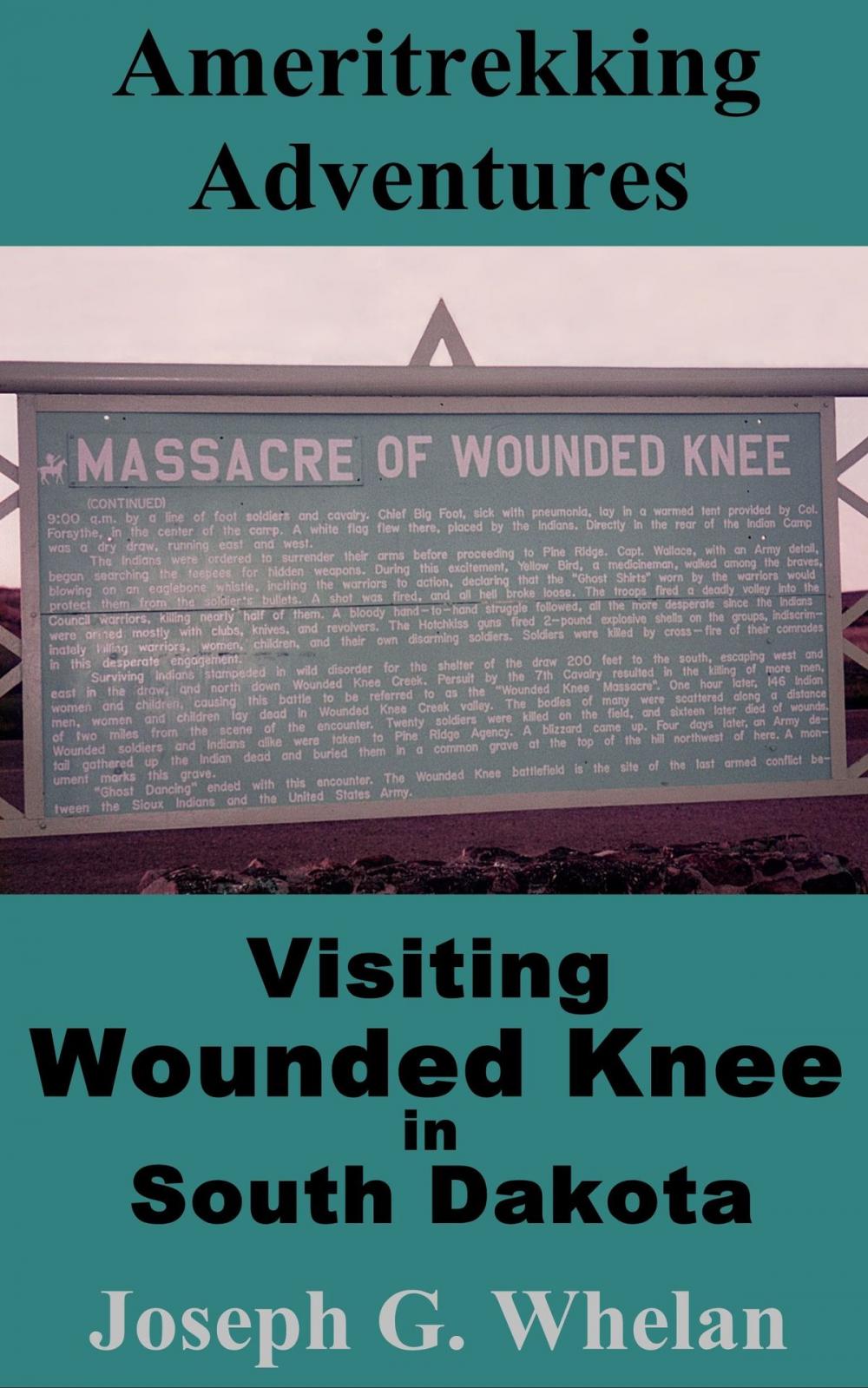 Big bigCover of Ameritrekking Adventures: Visiting Wounded Knee in South Dakota