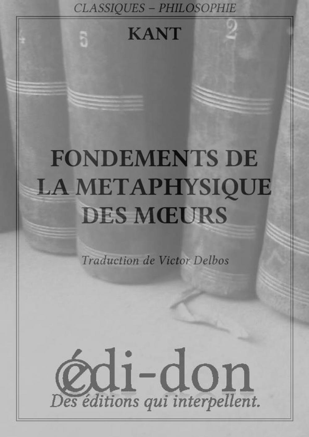 Big bigCover of Fondements de la métaphysique des moeurs