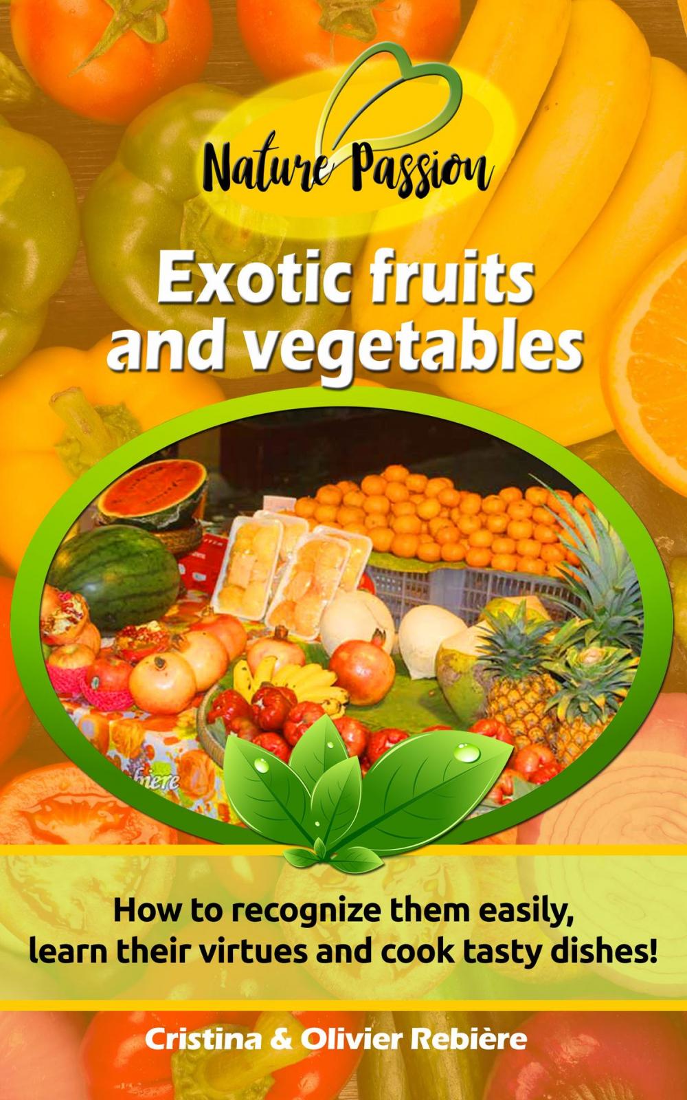 Big bigCover of Exotic fruits and vegetables